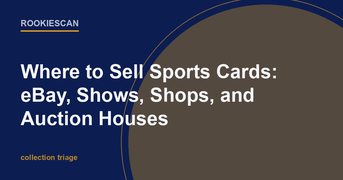 RookieScan article card with the headline: Where to Sell Sports Cards: eBay, Shows, Shops, and Auction Houses